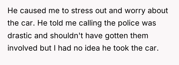 He caused me to stress out and worry about the...