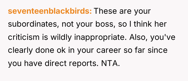 seventeenblackbirds These are your subordinates, not your boss, so I...