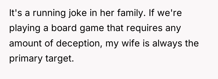 It's a running joke in her family. If we're playing...