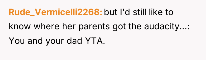 Rude_Vermicelli2268 but I'd still like to know where her parents...