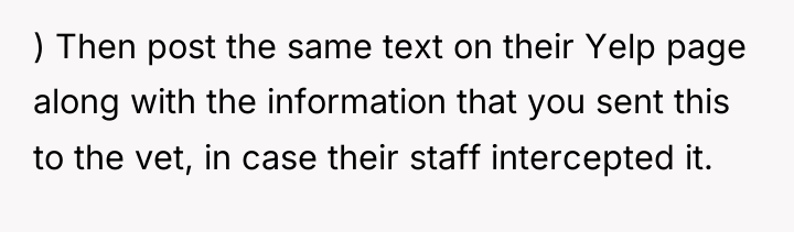 ) Then post the same text on their Yelp page...
