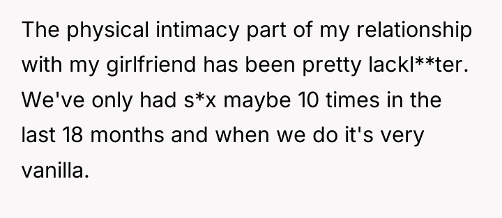 The physical intimacy part of my relationship with my girlfriend...