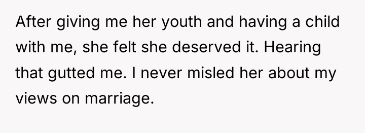 After giving me her youth and having a child with...
