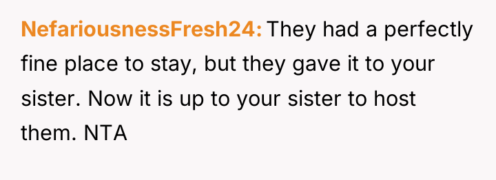 NefariousnessFresh24 They had a perfectly fine place to stay, but...