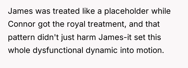 James was treated like a placeholder while Connor got the...