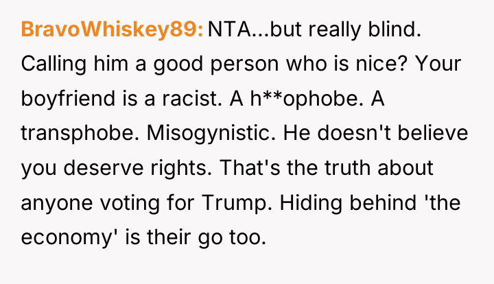BravoWhiskey89 NTA...but really blind. Calling him a good person who...