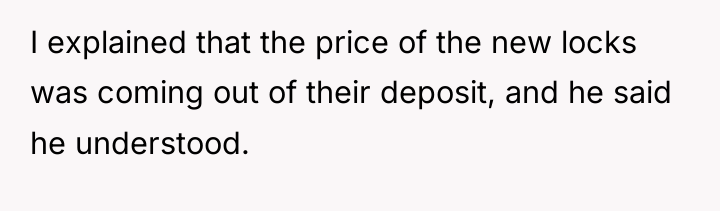 I explained that the price of the new locks was...