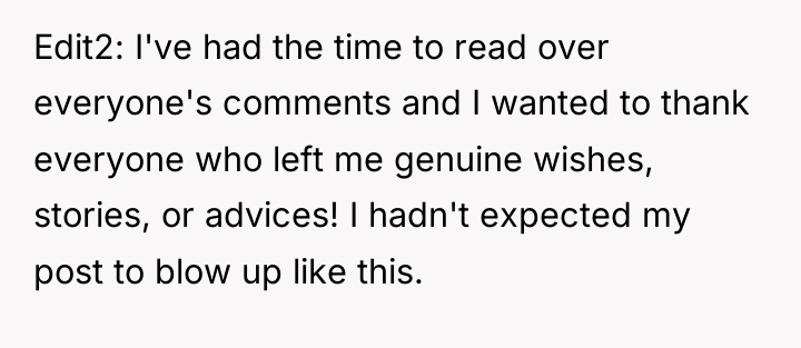 Edit2: I've had the time to read over everyone's comments...