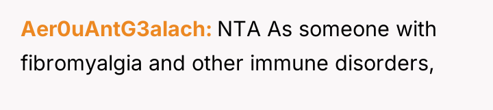 Aer0uAntG3alach NTA As someone with fibromyalgia and other immune disorders,