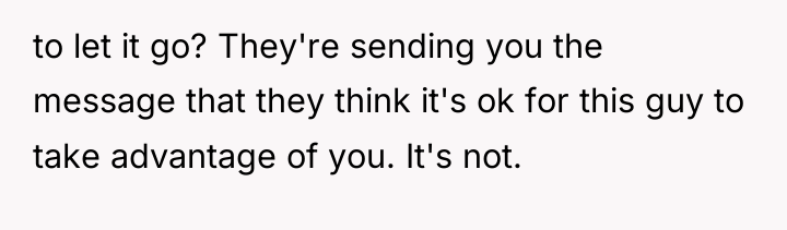 to let it go? They're sending you the message that...