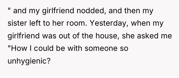 " and my girlfriend nodded, and then my sister left...