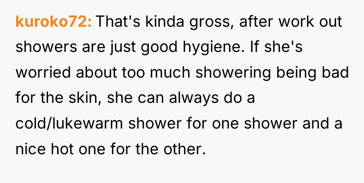 kuroko72 That's kinda gross, after work out showers are just...