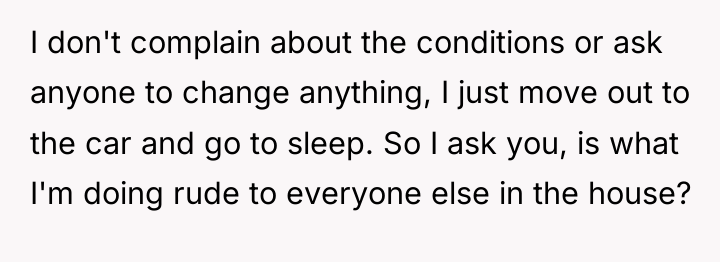 I don't complain about the conditions or ask anyone to...