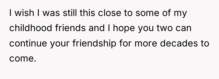 I wish I was still this close to some of...