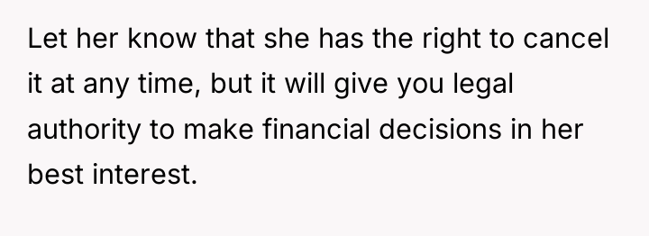 Let her know that she has the right to cancel...
