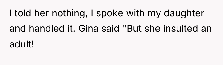 I told her nothing, I spoke with my daughter and...