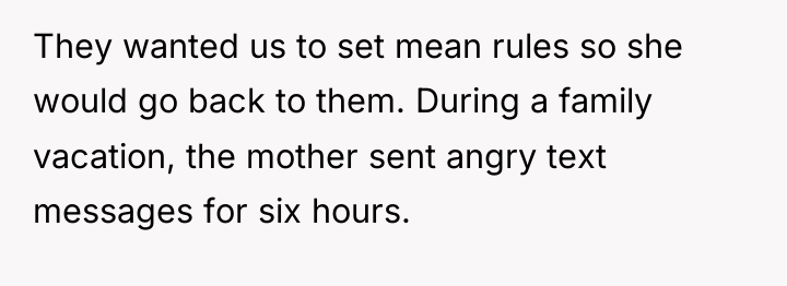 They wanted us to set mean rules so she would...