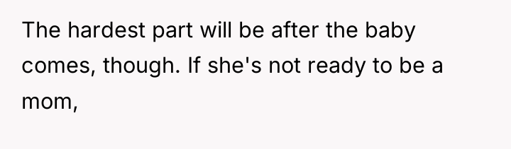 The hardest part will be after the baby comes, though....
