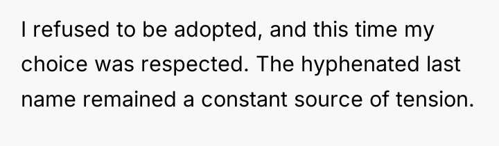I refused to be adopted, and this time my choice...