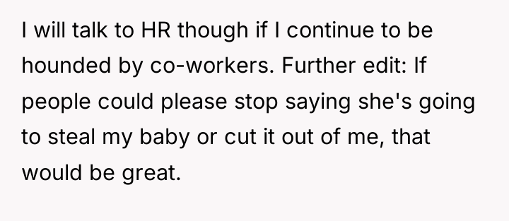 I will talk to HR though if I continue to...