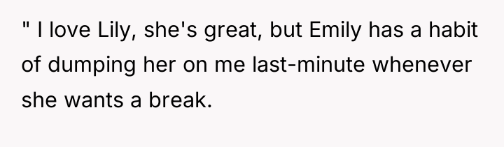 " I love Lily, she's great, but Emily has a...