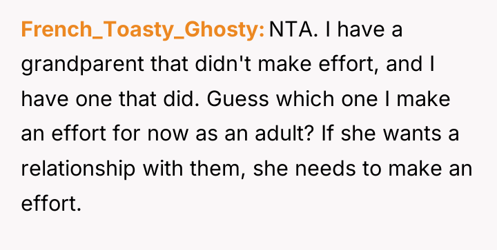 French_Toasty_Ghosty NTA. I have a grandparent that didn't make effort,...