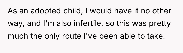 As an adopted child, I would have it no other...