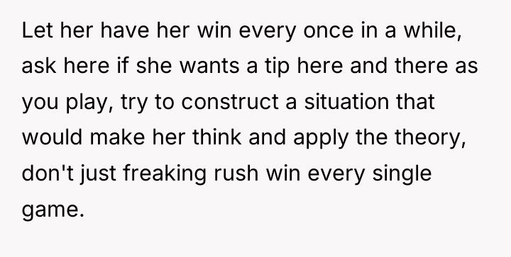 Let her have her win every once in a while,...