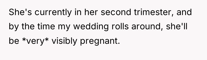 She's currently in her second trimester, and by the time...