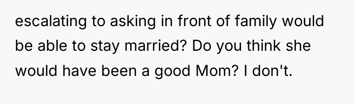 escalating to asking in front of family would be able...