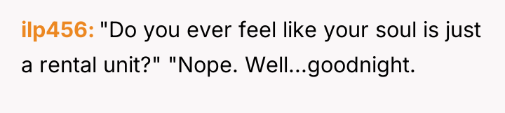 ilp456 "Do you ever feel like your soul is just...