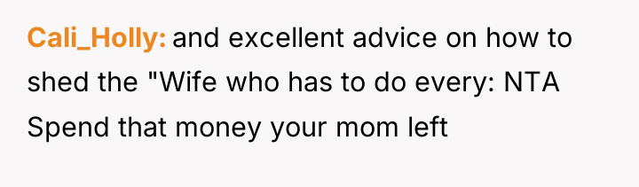 Cali_Holly and excellent advice on how to shed the "Wife...