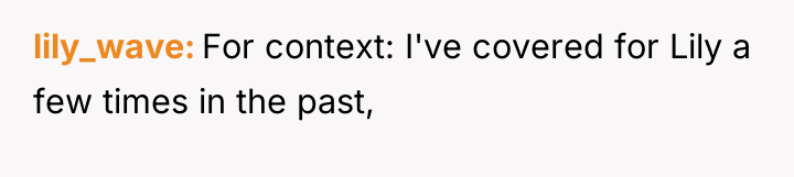lily_wave For context: I've covered for Lily a few times...
