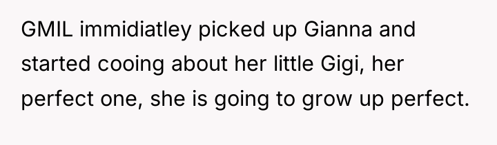 GMIL immidiatley picked up Gianna and started cooing about her...