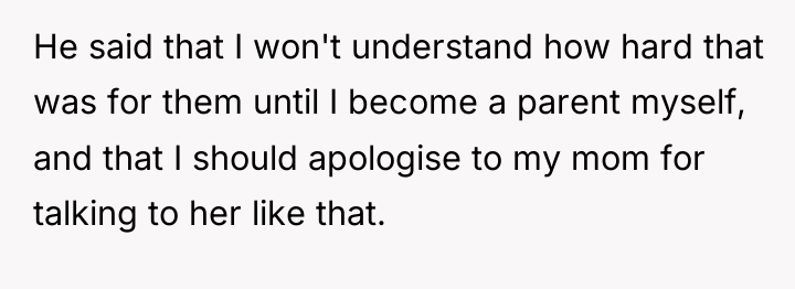 He said that I won't understand how hard that was...