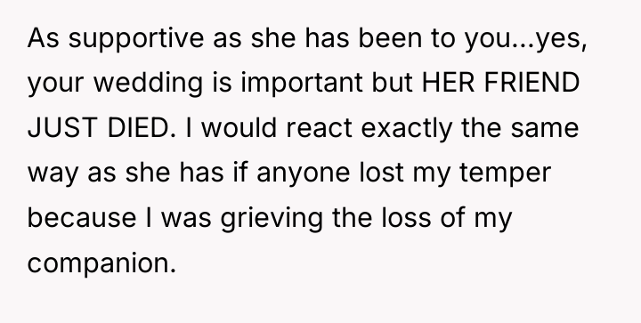 As supportive as she has been to you...yes, your wedding...