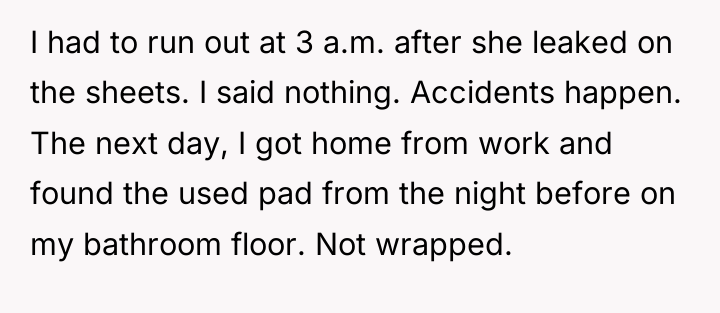 I had to run out at 3 a.m. after she...
