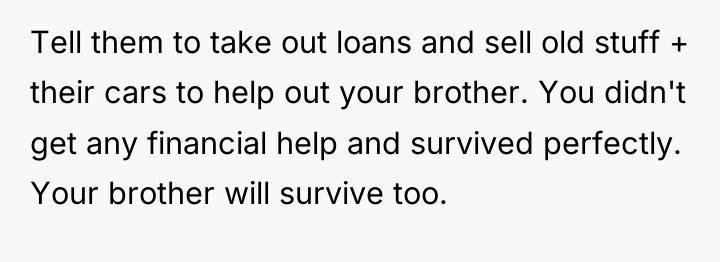 Tell them to take out loans and sell old stuff...