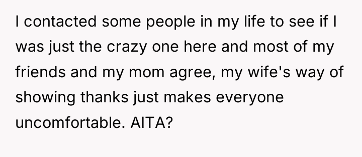 I contacted some people in my life to see if...