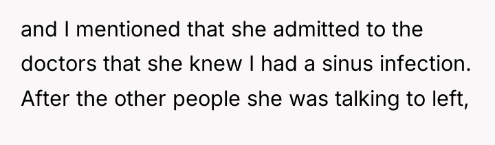 and I mentioned that she admitted to the doctors that...