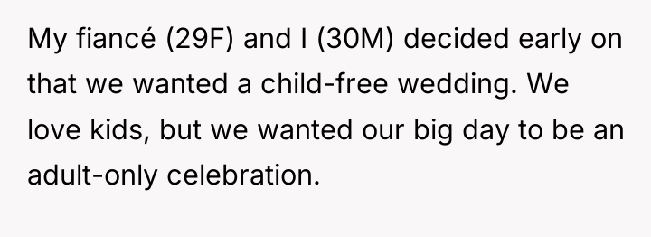 My fiancé (29F) and I (30M) decided early on that...