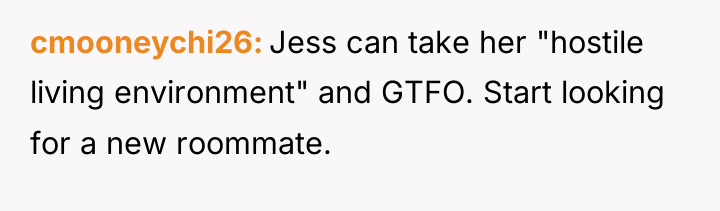 cmooneychi26 Jess can take her "hostile living environment" and GTFO....