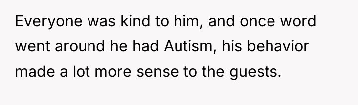 Everyone was kind to him, and once word went around...