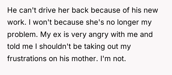 He can't drive her back because of his new work....