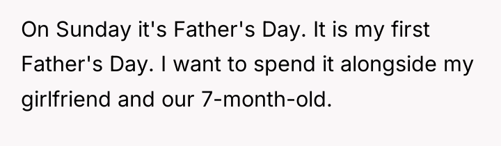 On Sunday it's Father's Day. It is my first Father's...