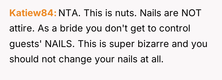 Katiew84 NTA. This is nuts. Nails are NOT attire. As...