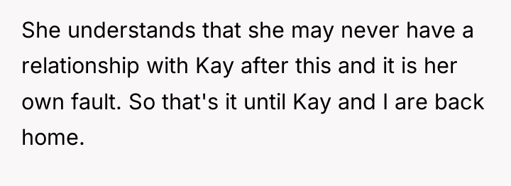 She understands that she may never have a relationship with...