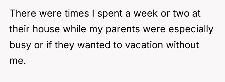 There were times I spent a week or two at...