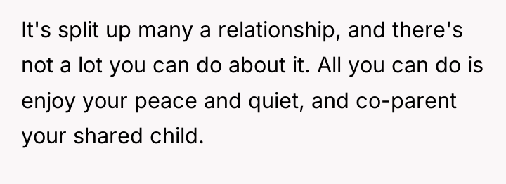 It's split up many a relationship, and there's not a...