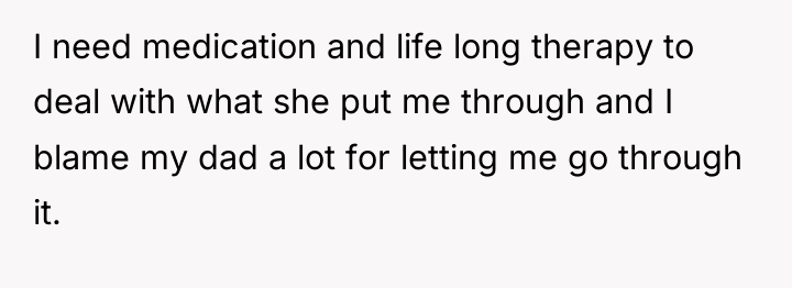 I need medication and life long therapy to deal with...